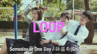 [1HOUR] 상견니 想見你 OST l 오프닝곡 Opening l Someday or One Day / 孫盛希(Shi Shi) 1 HOUR