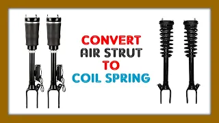 How to convert air suspension to Coil spring