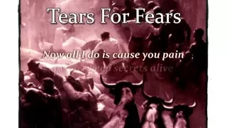 Tears For Fears - Raoul And The Kings Of Spain - Secrets + Lyrics - HD