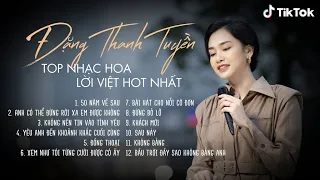 Những Bản Nhạc Hoa Lời Việt Hot Nhất TikTok | Yêu Anh Đến Khoảnh Khắc Cuối Cùng, 50 Năm Về Sau