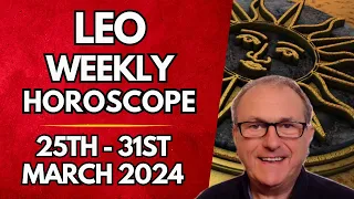 Leo Horoscope -  Weekly Astrology - from 25th -  31st March 2024