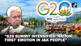 G20 Summit has intensified ‘nation first’ emotion of people of J&K: LG Manoj Sinha