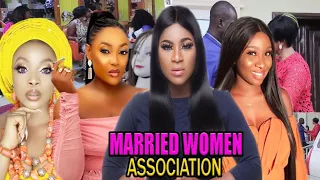 MARRIED WOMEN ASSOCIATION  -2020 LATEST UCHENANCY NOLLYWOOD MOVIES (COMPLETE  MOVIE)