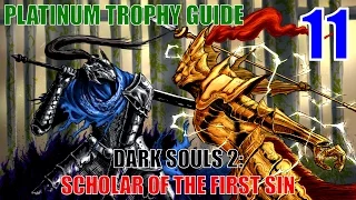 Dark Souls 2 Scholar of the First Sin Platinum Trophy Guide Part 11. 18/38 Trophies unlocked