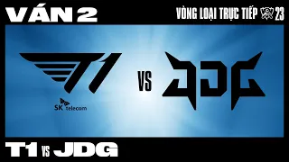 T1 vs JDG | Ván 2 | CKTG 2023 - BÁN KẾT 2