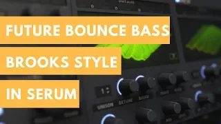 How To Brooks Style Bass In Serum | Like I Do Bass Remake [Free Preset]