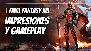 Final Fantay 16 ES como JUEGO DE TRONOS. Impresiones y GAMEPLAY del JUEGAZO de PS5