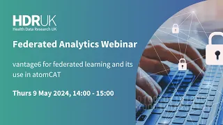 Federated Analytics Webinar Series - May 2024