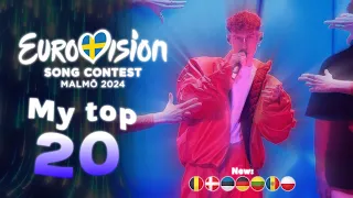 Eurovision 2024: My top 20 (New: 🇧🇪 🇩🇰 🇪🇪 🇩🇪 🇱🇹 🇲🇩 🇵🇱)