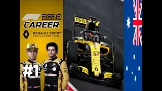 F1 2018 CAREER MODE PART 1: AUSTRALIA! MY F1 2018 JOURNEY BEGINS!