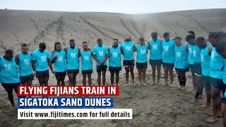 THE FIJI TIMES | Flying Fijians | 2023 | Sigatoka Sand dunes