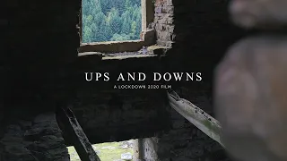 Ups and Downs 2020 | A Short Visual Film | Sony A7Rii Cinematic - Cine4 Footage