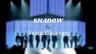 [COVER] SEVENTEEN - Shadow By Wortel Seger #2