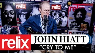 "Cry To Me" | John Hiatt | The Relix Session