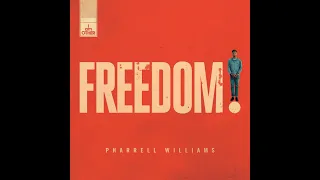 Pharrell Williams  - Freedom (432Hz)