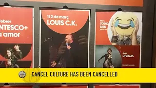 Louis CK proves Cancel Culture has been cancelled