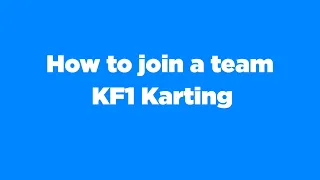 How to join a team in KF1 Karting