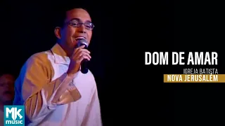 Igreja Batista Nova Jerusalém - Dom De Amar (DVD Ao Vivo)