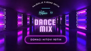 Domaci Mix 90te vol 2 - Dance hitovi 90tih 2 dio