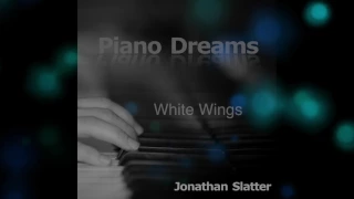 White Wings (Piano Dreams) Jonathan Slatter