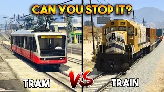 GTA 5 ONLINE : TRAIN VS TRAM (CAN YOU STOP IT?)