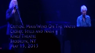 Critical Mass/Wind On The Water - Crosby, Stills & Nash