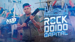 SET ROCK DOIDO NA CAPITAL (Dj Hud O Brabo)