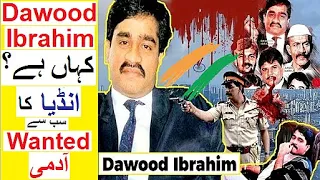 Dawood Ibrahim - India's Most Wanted Man