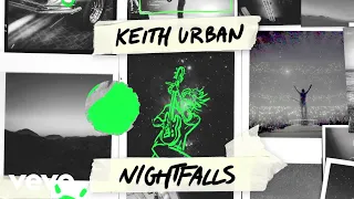 Keith Urban - Nightfalls (Official Lyric Video)