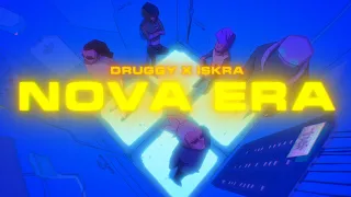 Druggy x Iskra - Nova Era