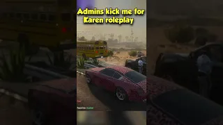 Getting Kicked As A KAREN on GTA RP!!