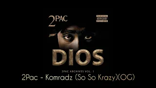 2Pac - Komradz (So So Krazy)(Instrumental)(OG)[Enhanced] 4K