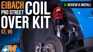 2005-2010 Mustang GT, V6 Eibach Pro Street Coil Over Kit Review & Install