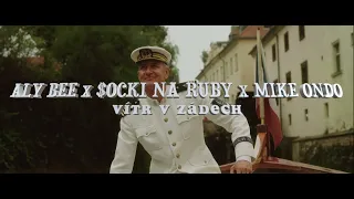 Aly Bee - Vítr v zádech ft. SOCKI NA RUBY , Mike Ondo prod. Vajdis (Official video)