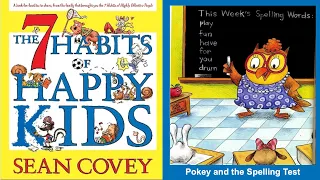 Low-stimulation Read Aloud | The 7 Habits of Happy Kids - Habit 3 Pokey and the Spelling Test