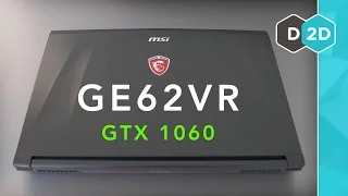 MSI GE62 VR (GTX 1060) Review - A Powerful Gaming Laptop