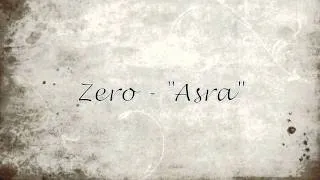 Zero - Asra