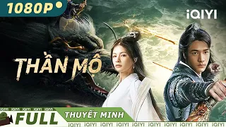 【Thuyết Minh】Thần Mộ | Võ Thuật Lãng Mạng |  Phim Võ Thuật Hay 2023 | iQIYI Movie Vietnam