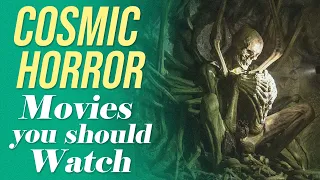 Great Cosmic Horror Movies You Should Watch