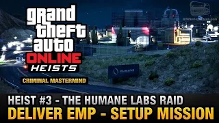 GTA Online Heist #3 - The Humane Labs Raid - Deliver EMP (Criminal Mastermind)