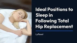 Sleeping Position Tips After Total Hip Replacement Surgery