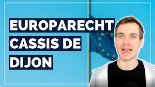 Europarecht-Crashkurs: Cassis de Dijon (Warenverkehrsfreiheit) einfach erklärt – endlich jura.