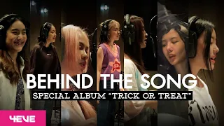 Behind The Song | 4EVE: SPECIAL ALBUM "TRICK OR TREAT"