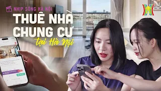 Thuê nhà chung cư ở Hà Nội | Nhịp sống Hà Nội