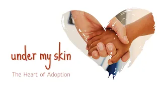 Under My Skin: The Heart of Adoption | Full Movie | Mark & Wanda Burchfield