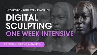 Live Info Session: Digital Sculpting One Week Intensive
