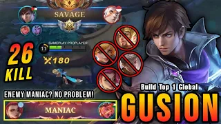 Enemy MANIAC?? Gusion SAVAGE!! Insane 26 Kills!! - Build Top 1 Global Gusion ~ MLBB