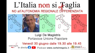 L'Italia non si taglia - Luigi De Magistris - Unione Popolare