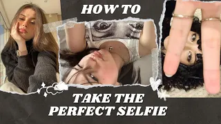 how to take the perfect selfie (tips for better selfies)