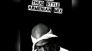 2 Pac - Thug Life (Armenian mix)